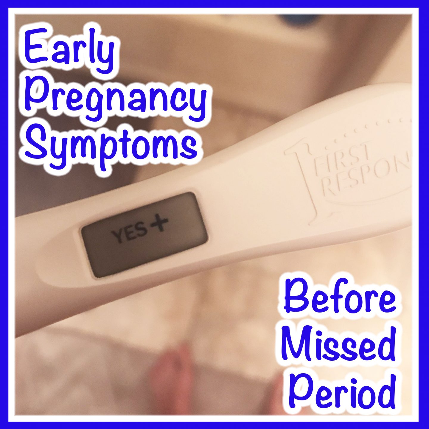 early pregnancy symptoms blog