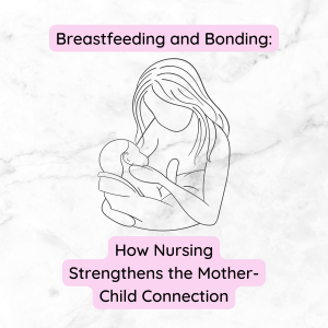 Breastfeeding and Bonding