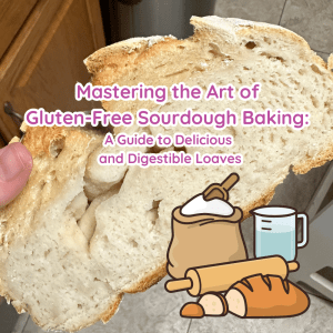 Gluten-Free Sourdough Baking