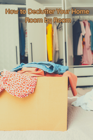 How to Declutter Your Home Room by Room