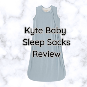 Kyte Baby Sleep Sacks Review