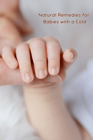 Natural Remedies for Babies with a Cold